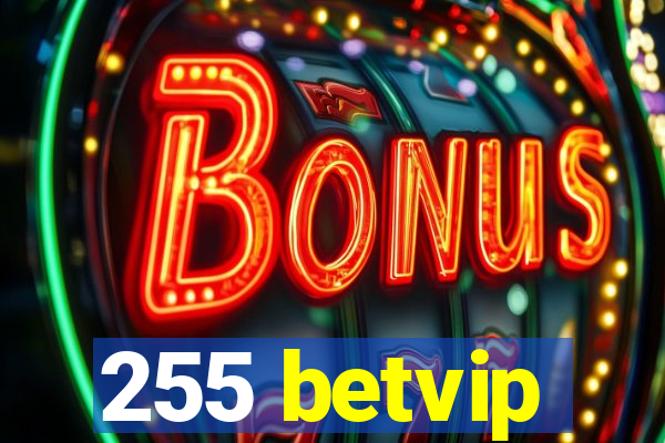 255 betvip